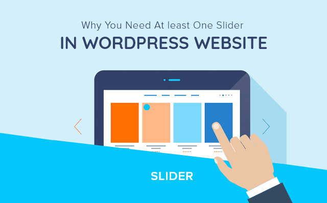 Why-You-Need-At-least-One-Slider-In-WordPress-Website
