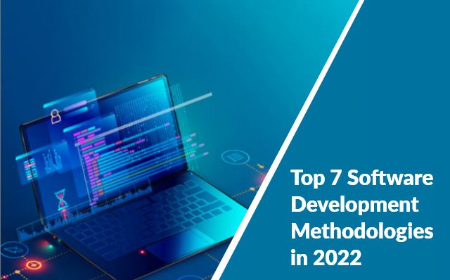 Top-7-Software-Development-Methodologies-in-2022