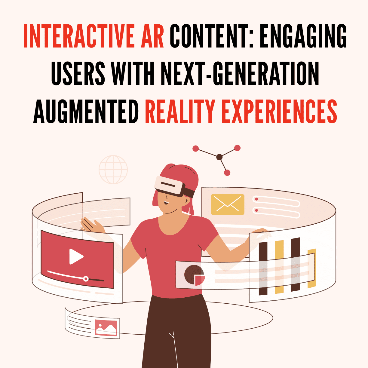 nteractive AR Content: Engaging Users with Next-Generation Augmented Reality Experiences