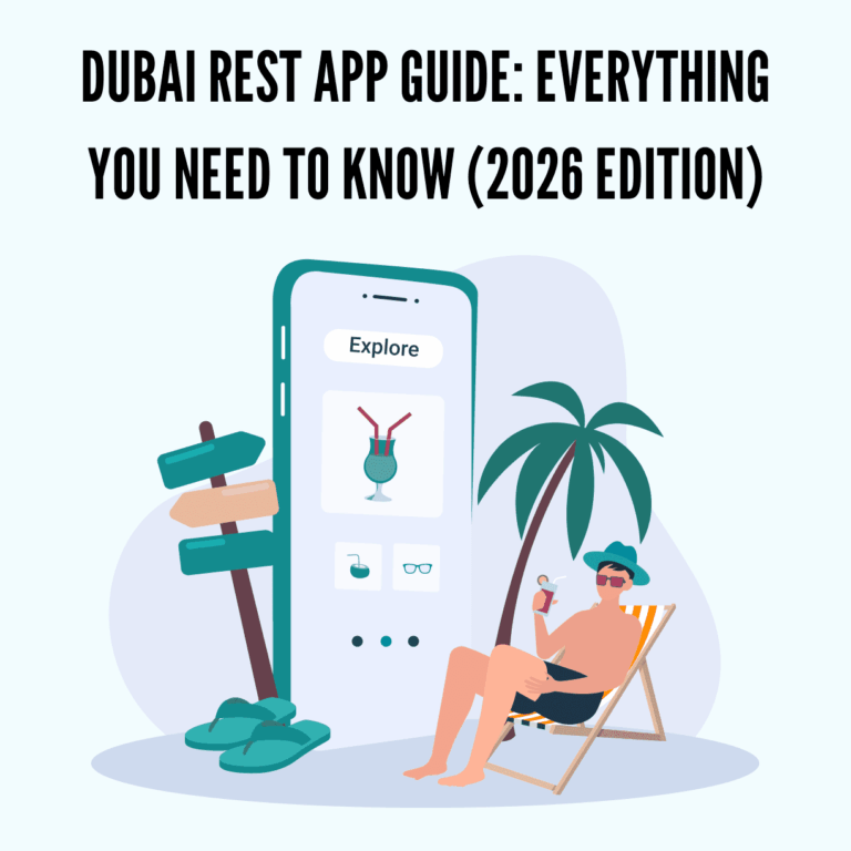 Dubai REST App Guide: Everything You Need to Know (2026 Edition)