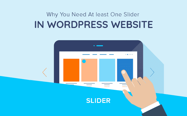 Why-You-Need-At-least-One-Slider-In-WordPress-Website
